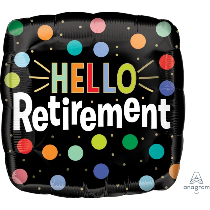 Hello Retirement Excitement Foil Balloon