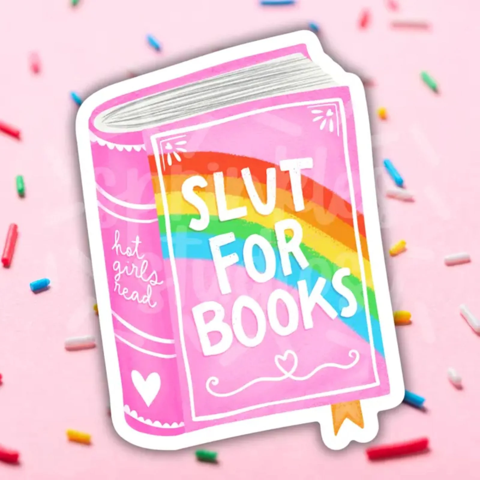 Sprinkles Studio - Slut For Books Sticker