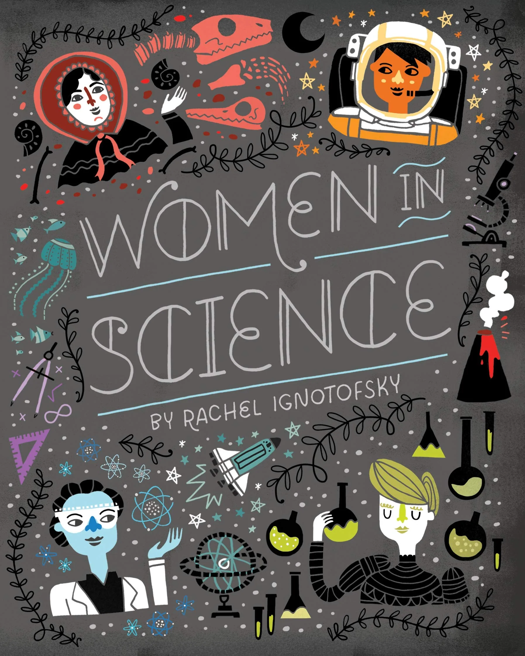 Women in Science: Fearless Pioneers Who Changed the World Board Book